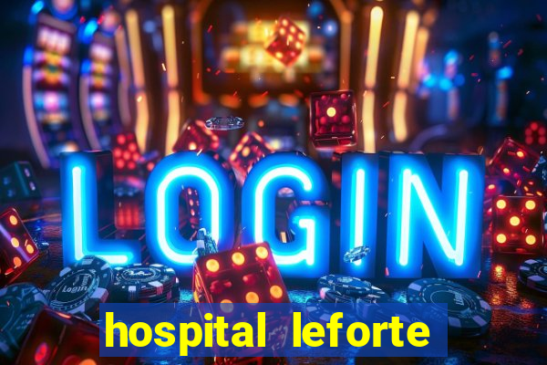 hospital leforte reclame aqui